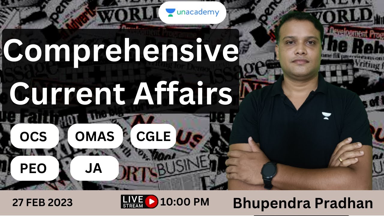 Comprehensive Current Affairs  | OCS/OMAS/CGLE/PEO/JA  | Bhupendra Pradhan