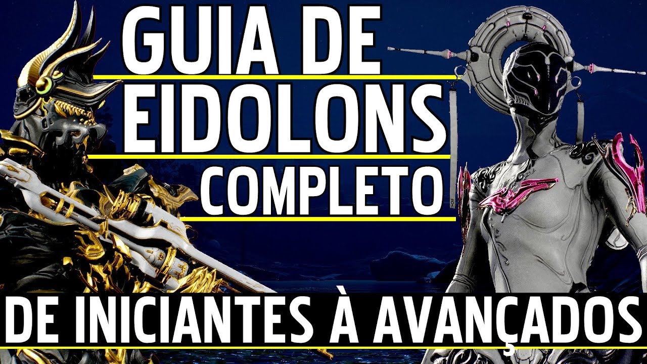 GUIA EIDOLONS COMPLETO: Builds Warframes/Armas, Foco, Amp, Arcanos & Dicas | INICIANTES À AVANÇADOS