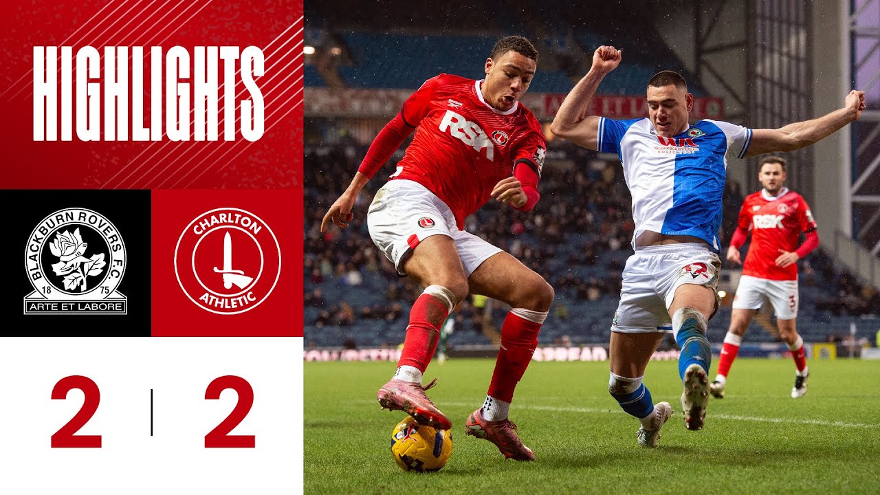Highlights: Blackburn Rovers 2 Charlton 2 (January 2026)