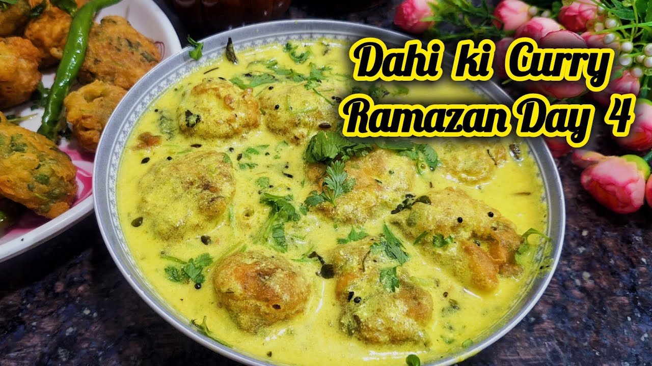 Ramazan Series Day 4 | Dahi Ki Curry Recipe | How To Make Dahi ki Curry | Dahi Pakoda Recipe 
