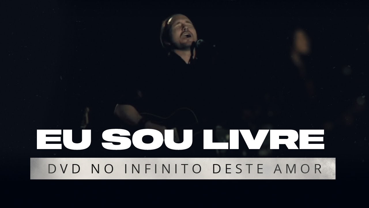 Eu Sou Livre - David Quinlan | DVD No Infinito Deste Amor