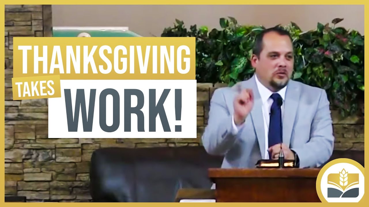 Thanksgiving Takes Work - Psalm 30:12 Sermon