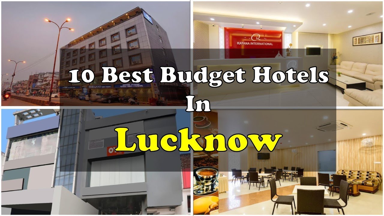 10 Best Budget Hotels In Lucknow Near Railway Station | लखनऊ में सस्ते होटल