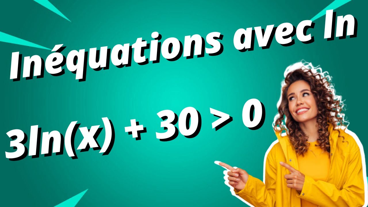 In&eacute;quations avec la fonction ln - partie 1