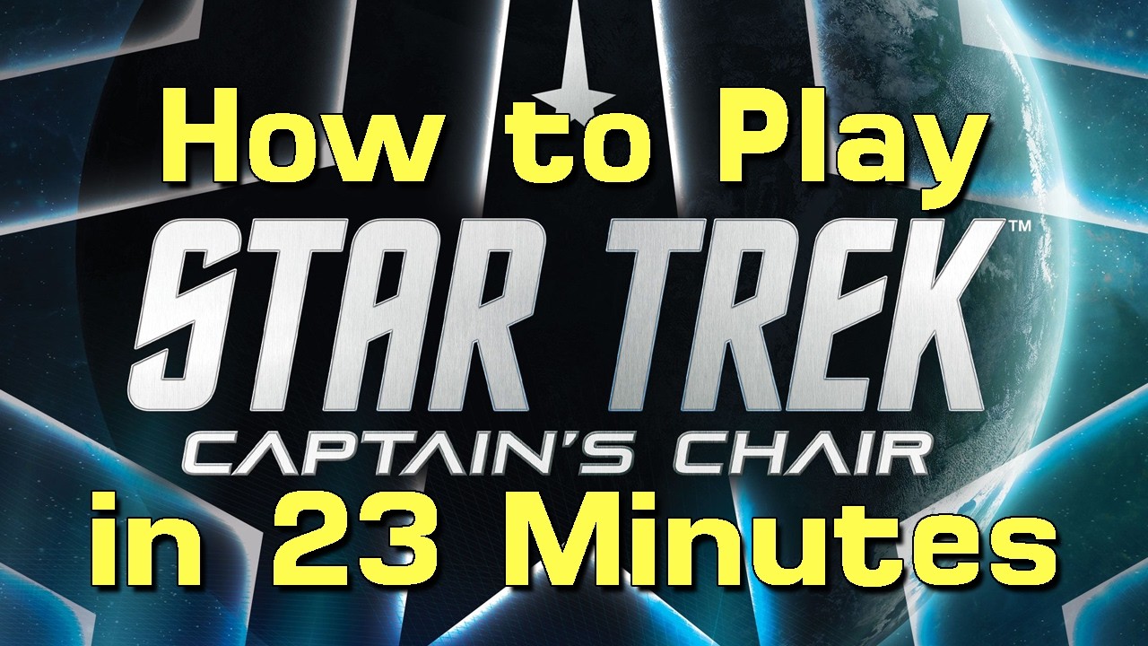How to Play Star Trek Captain's Chair in 23 Minutes
