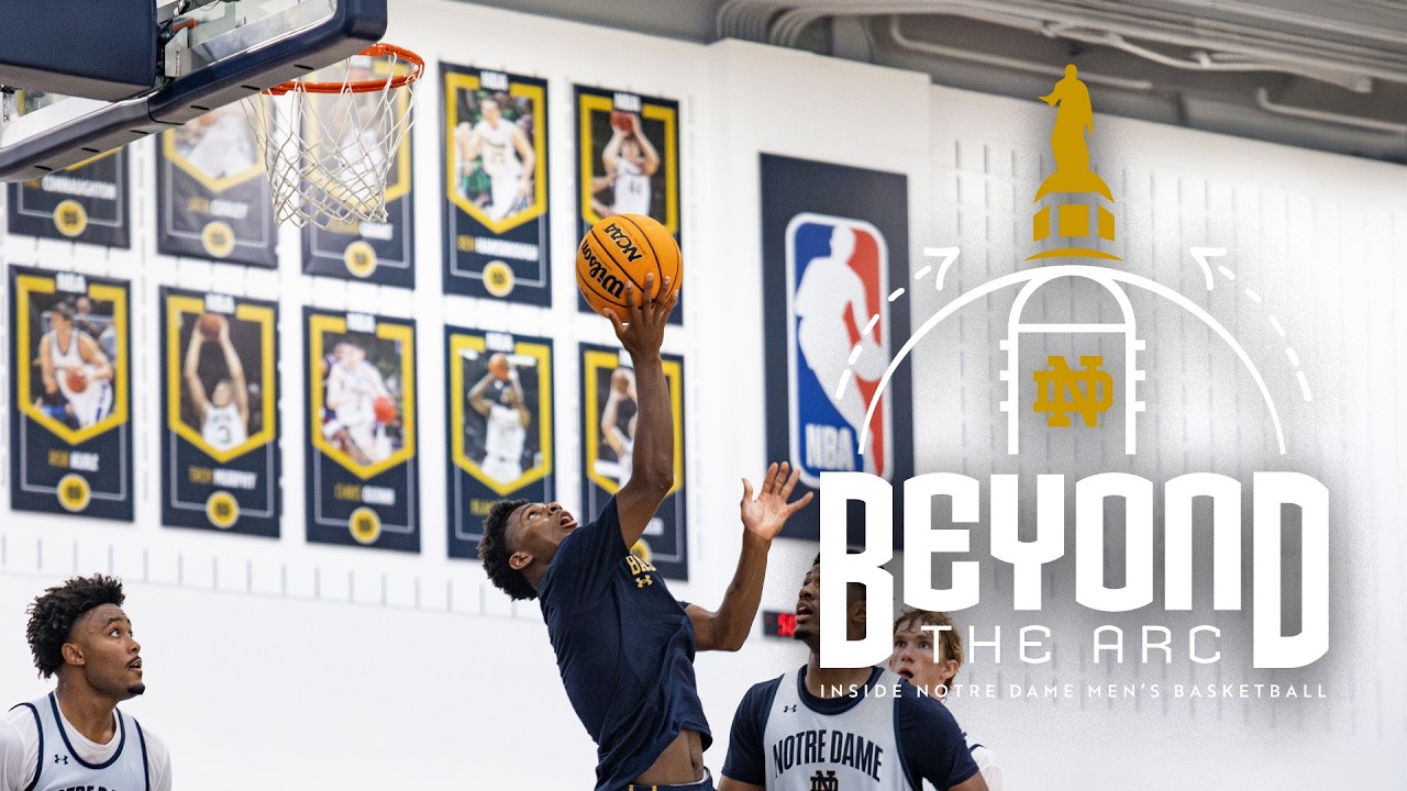 Beyond the Arc: Inside Notre Dame Men's Basketball | Episode 4