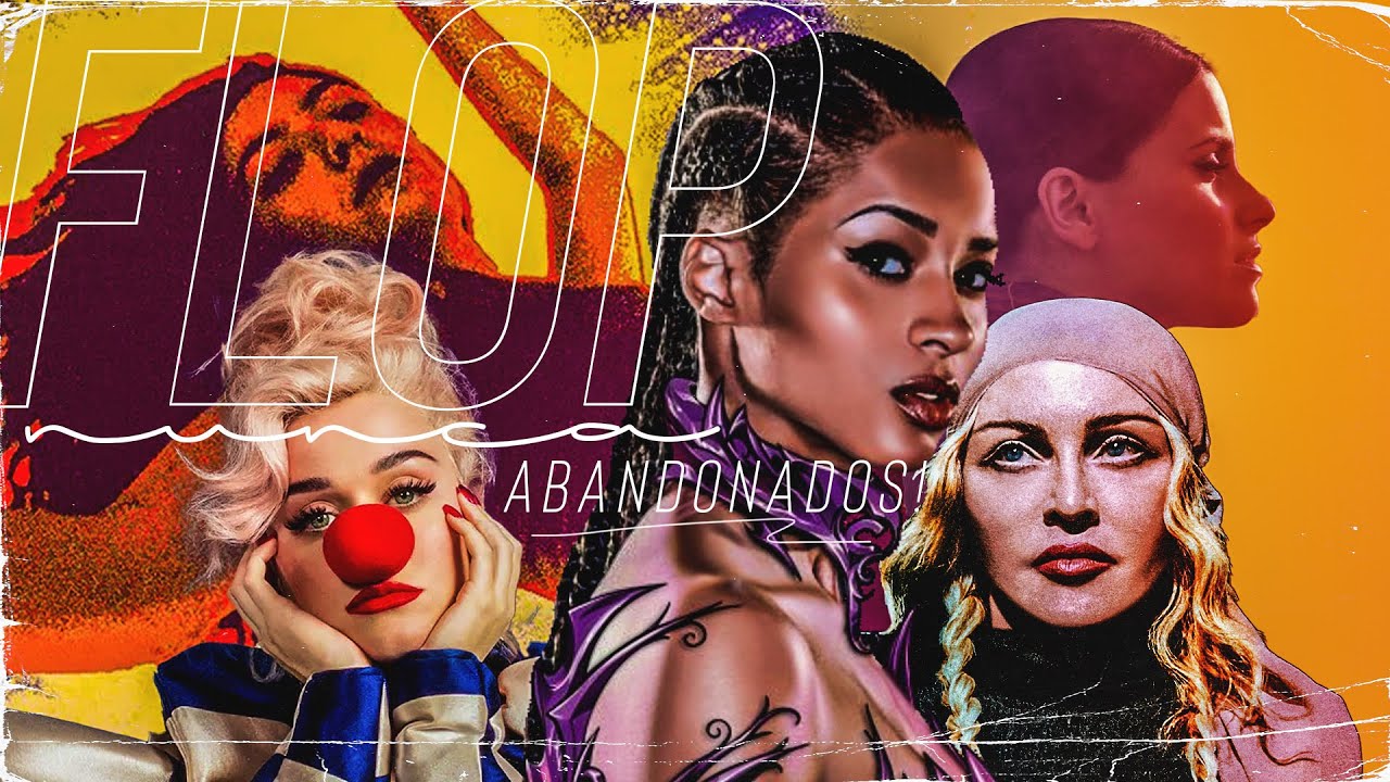 OS FLOPS QUE NÃO FORAM ABANDONADOS PELOS ARTISTAS!