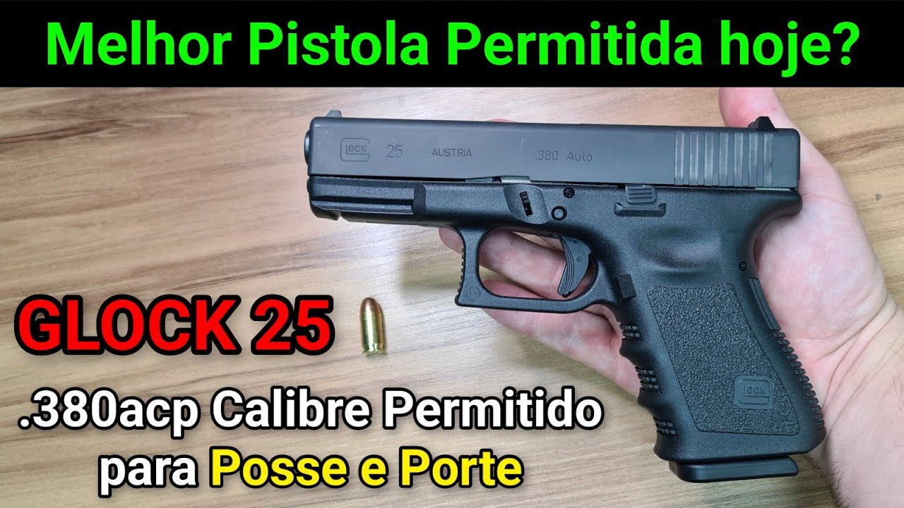 A Melhor das Pistolas Permitidas Hoje? GLOCK G25 .380 ACP, Mais Acess&iacute;vel que v&aacute;rias Taurus e Imbel