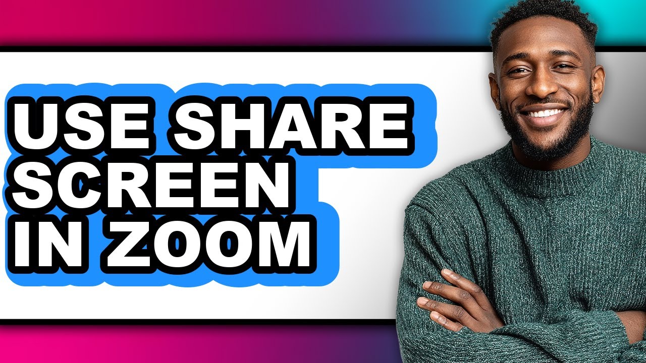 How to Use Share Screen in Zoom - Full Guide