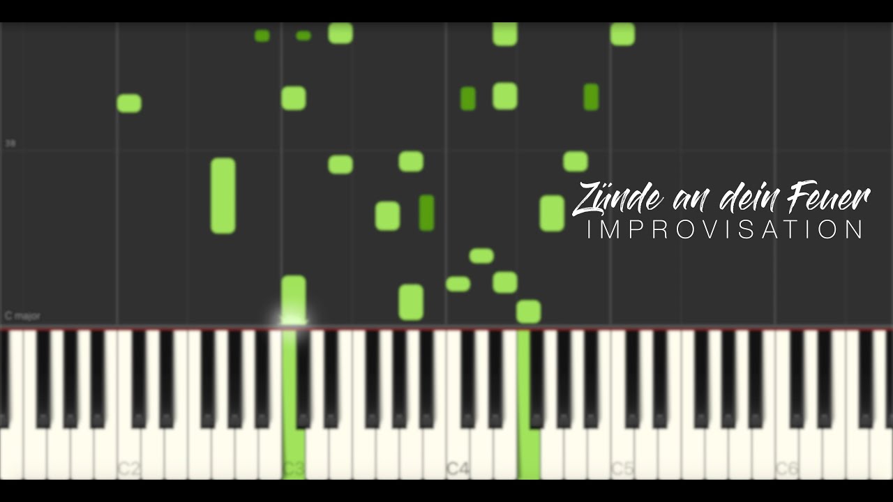 Zünde an dein Feuer - Piano Improvisation