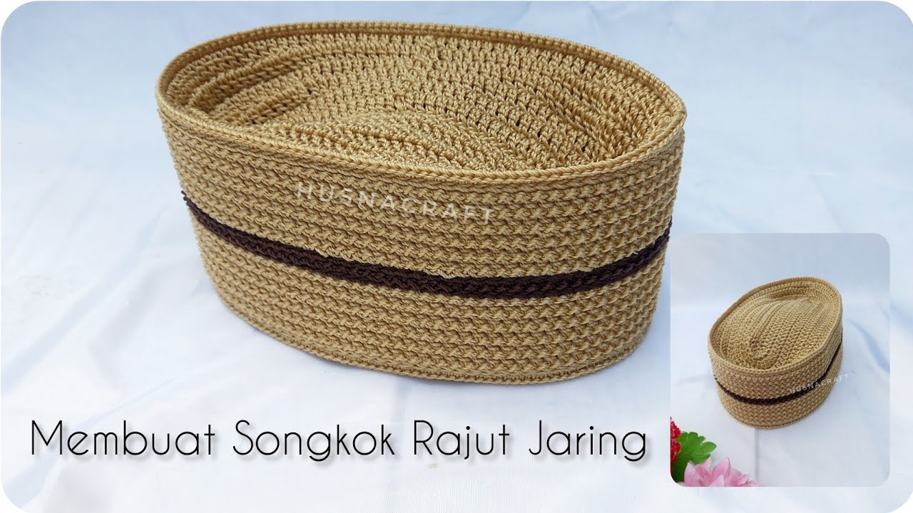 peci rajut jaring/tutorial merajut badan songkok rajut jaring/crochet tutorial/part 2
