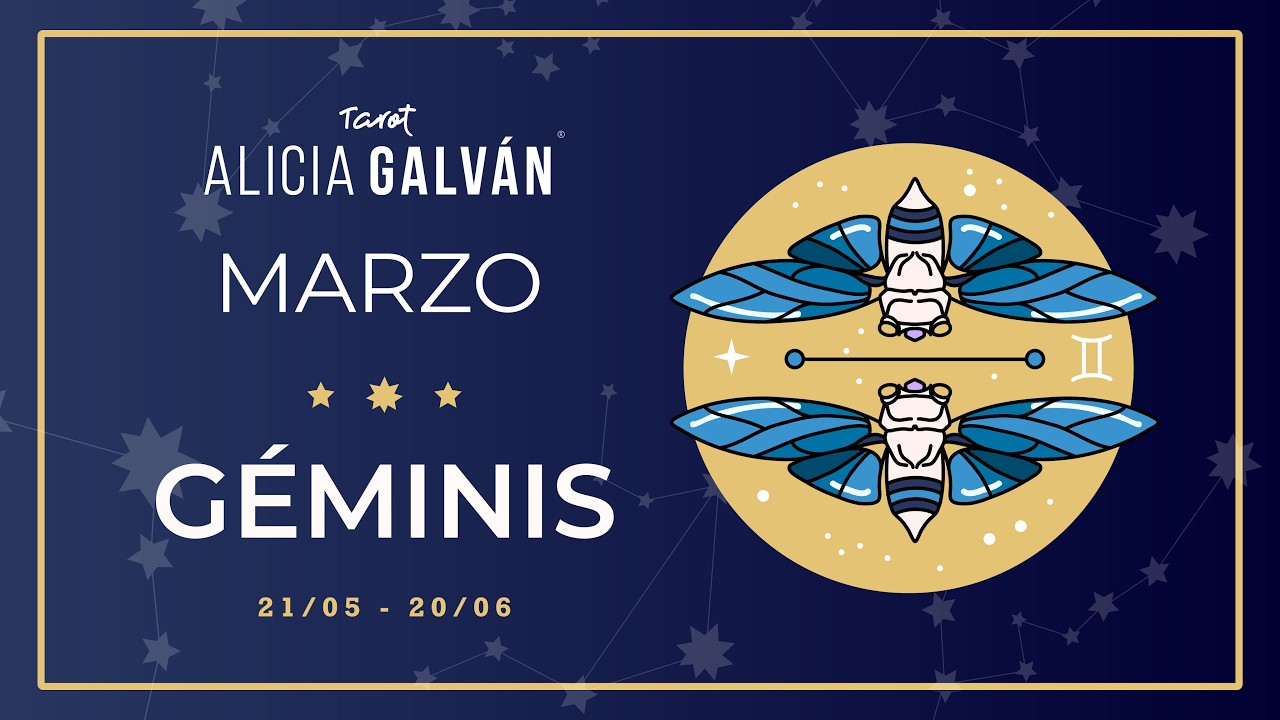 Hor&oacute;scopo Mensual G&eacute;minis Marzo 2026 ♊️ ❤️ - Alicia Galv&aacute;n