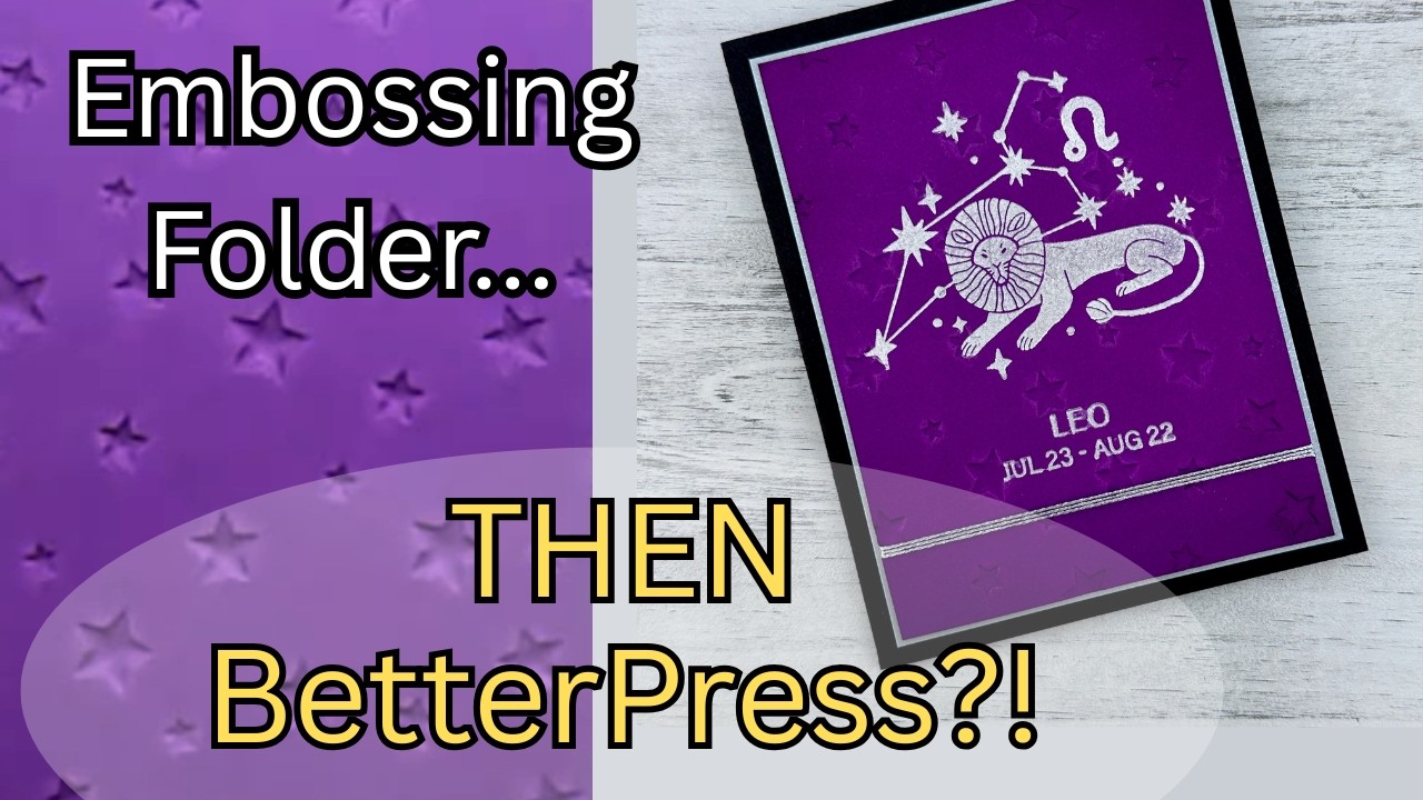 I Tried BetterPress on EMBOSSED Cardstock… Here’s What Happened (Spellbinders Block Print Leo)
