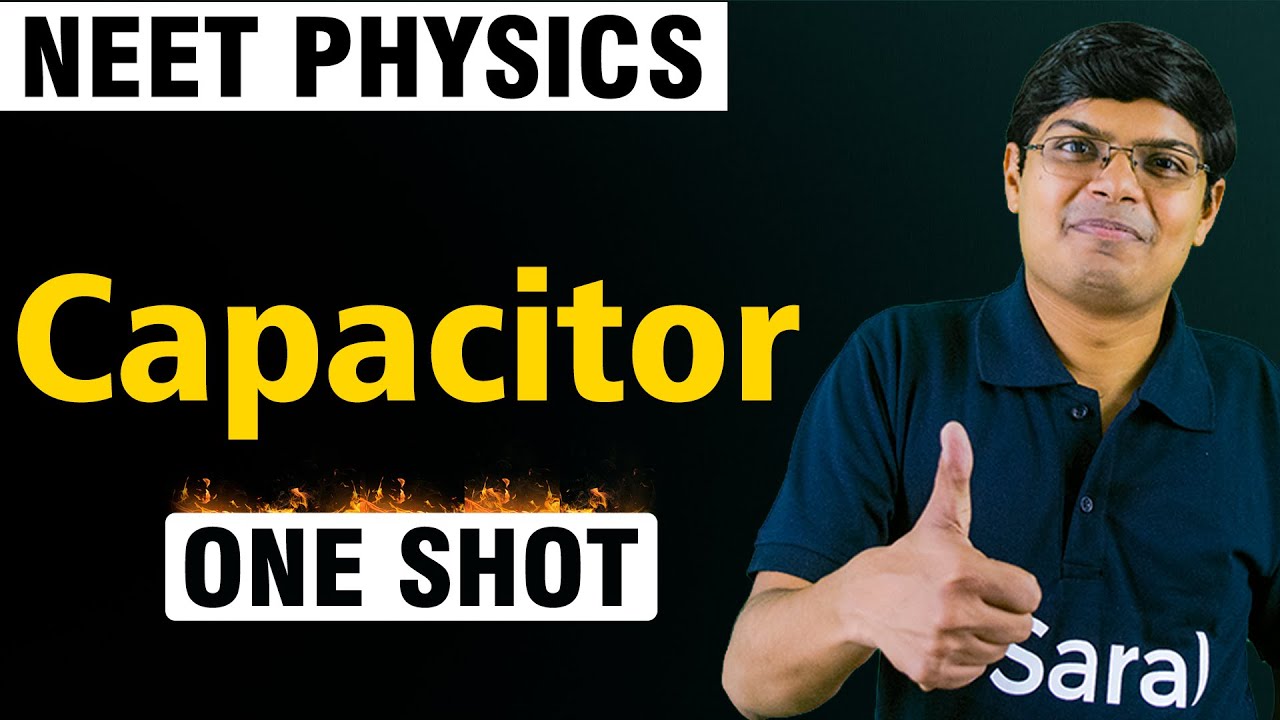 NEET 2023: Capacitor | NEET Physics One Shot 🔥| eSaral NEET