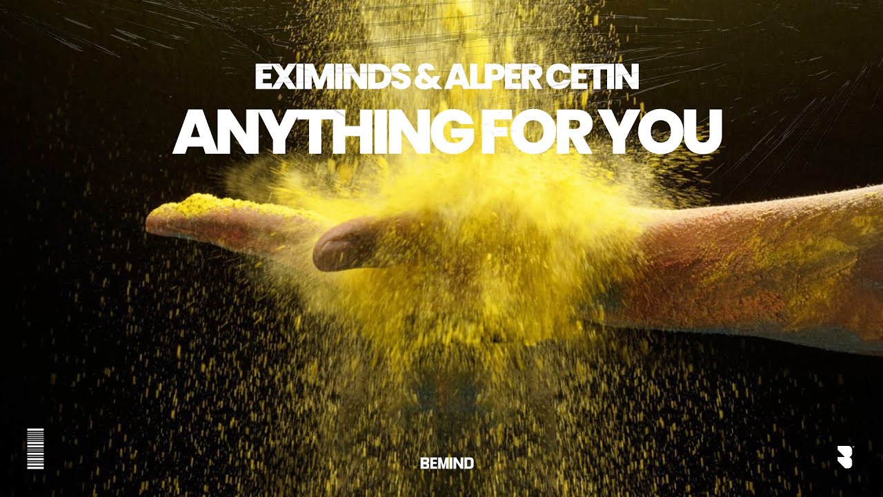 Eximinds & Alper Cetin - Anything For You [Bemind Records]