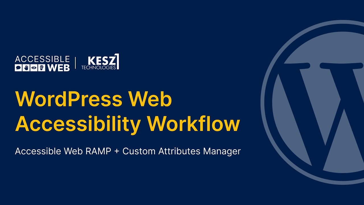 A faster way to remediate accessibility issues in WordPress using RAMP | with Kesz1 Technologies