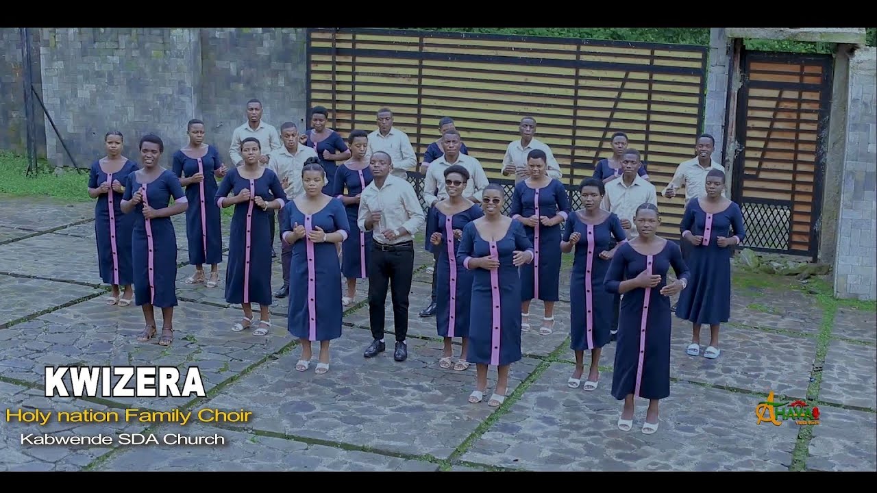 KWIZERA By Holy Nation Kabwende SDA Churchofficial video HD