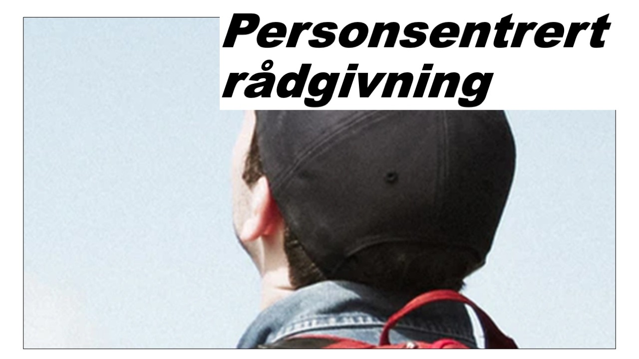 Carl Rogers - Personsentrert rådgivning