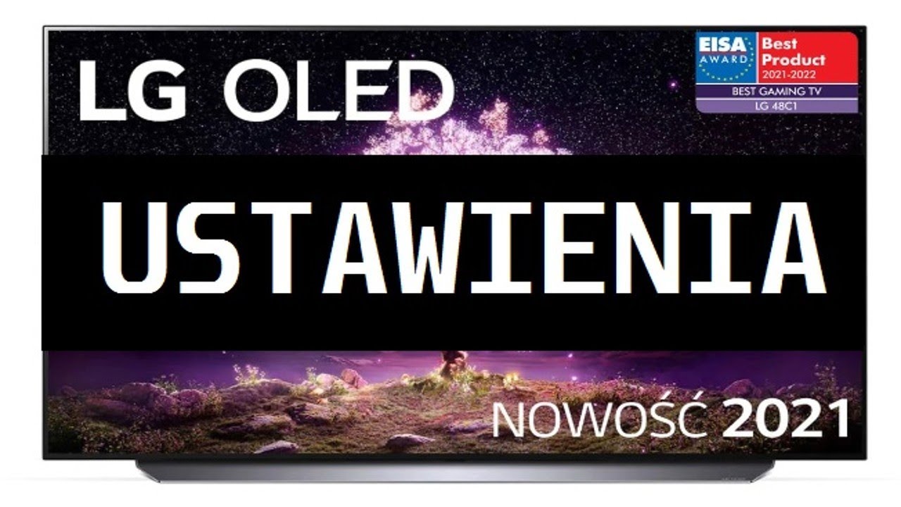 LG OLED C1 - USTAWIENIA SDR, HDR, HLG, DOLBY VISION