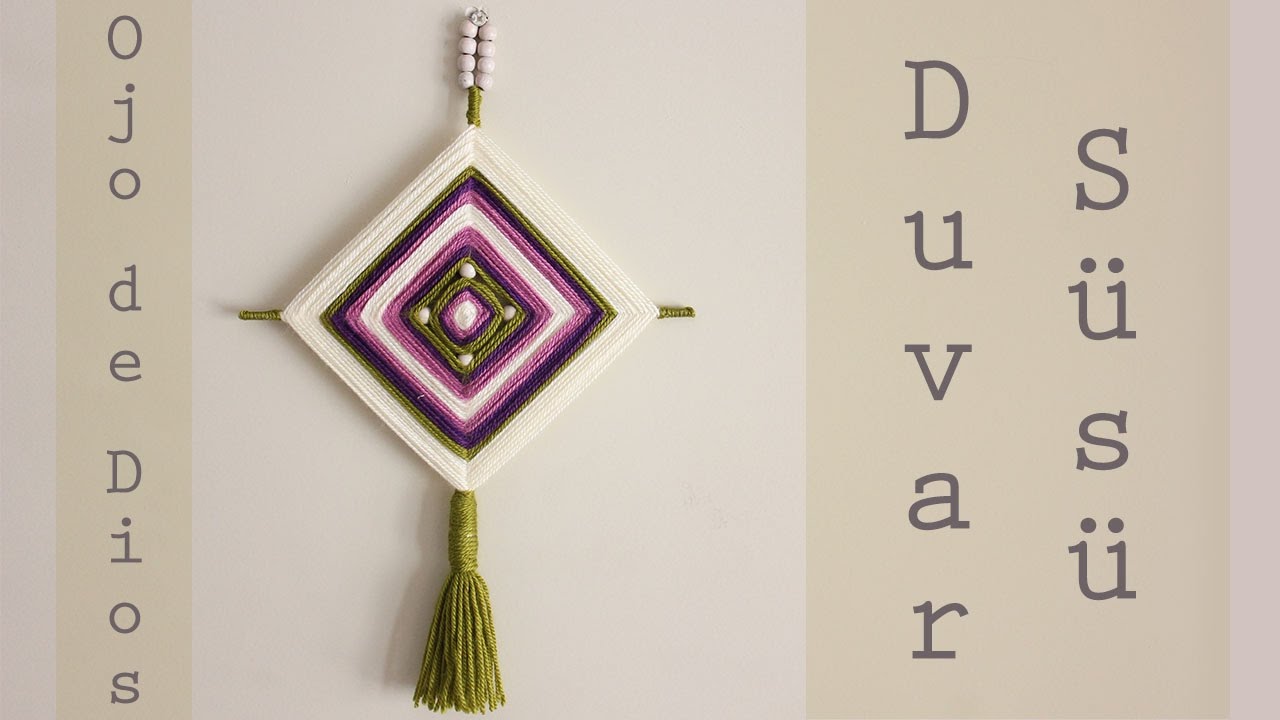 DIY | Kendin Yap | Duvar S&uuml;s&uuml; | Wall Decor - Ojo de Dios