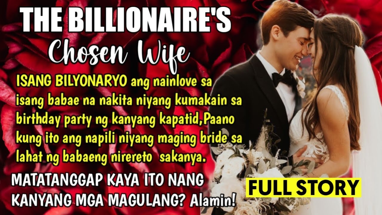 FULL STORY: HINDI makapaniwala ang dalaga na sya ang napili ng BILYONARYONG binata na pakasalan!