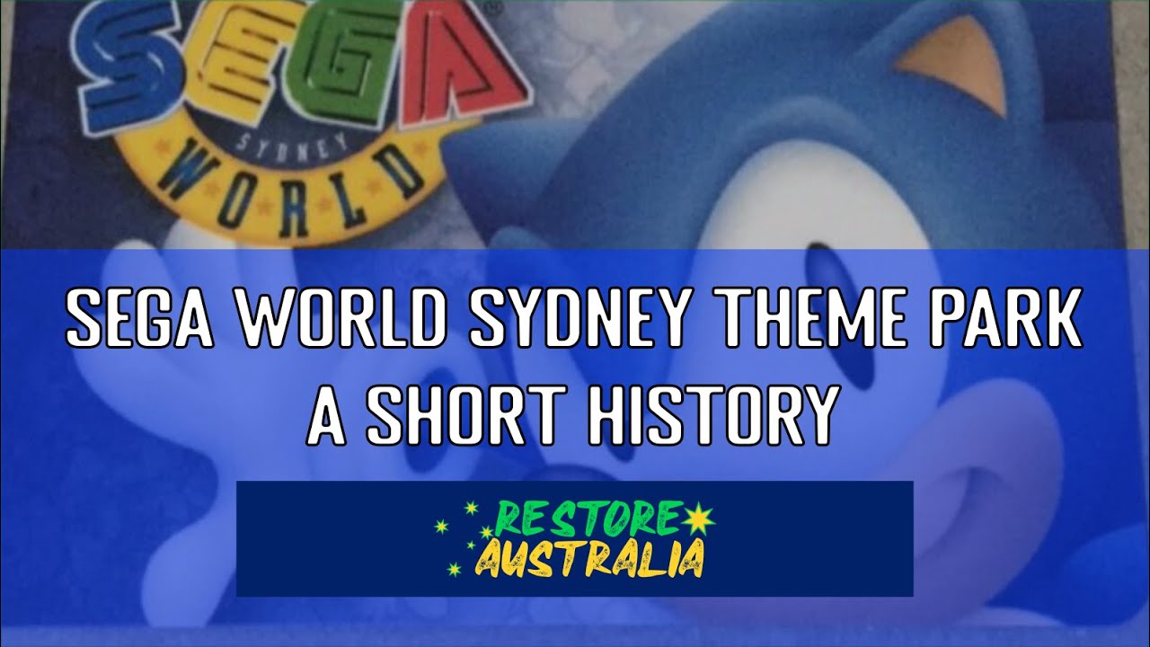 SEGA WORLD Sydney Theme Park - A Short History