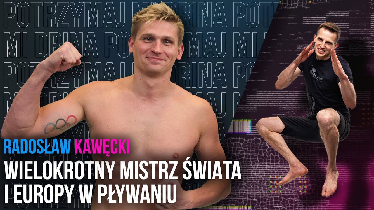 Wojtek Sobierajski vs 4-krotny MISTRZ ŚWIATA w pływaniu |Radosław Kawęcki | POTRZYMAJ MI DRINA