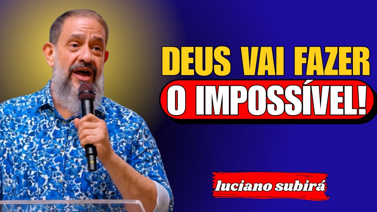 É HOJE: Deus Vai Rasgar o Céu e Mover o Impossível na Sua Vida! |Luciano Subirá