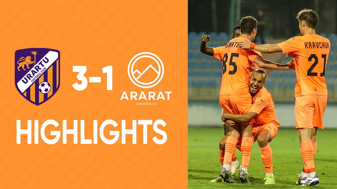 APL, Matchday 3 | Urartu FC - FC Ararat-Armenia 3-1 | HIGHLIGHTS