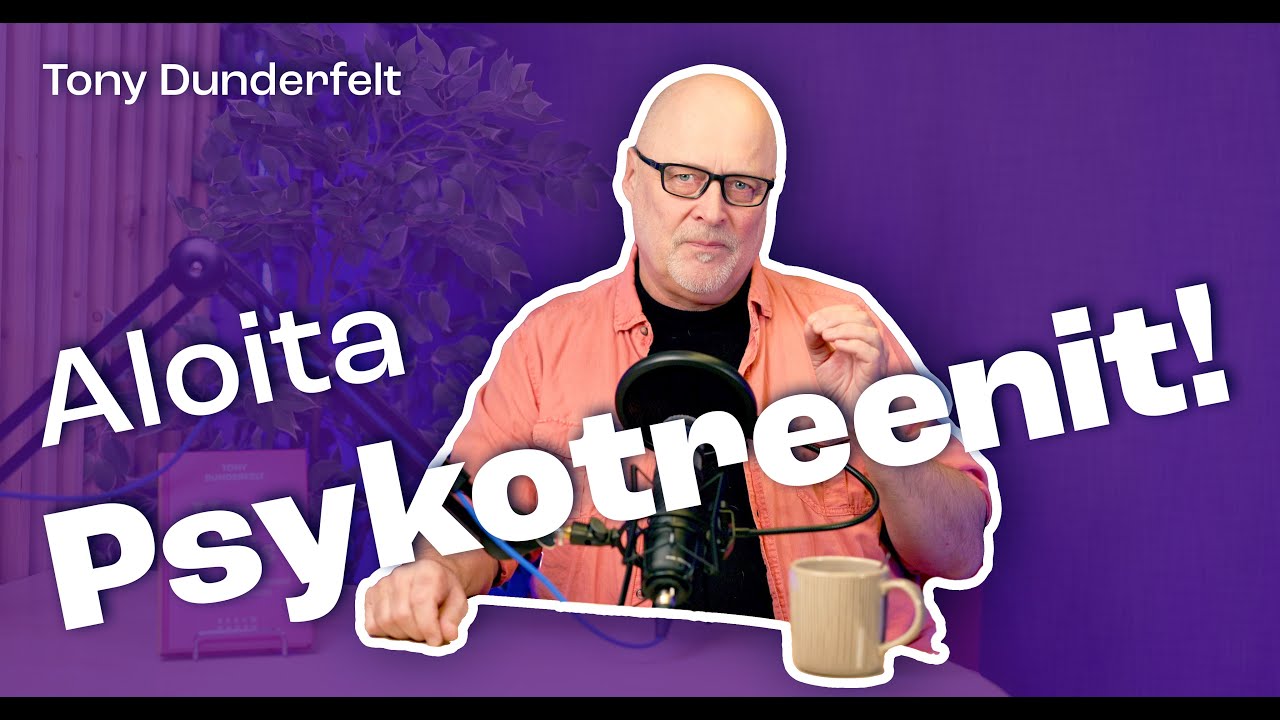Näin aloitat psykotreenit! #psykologi #tonydunderfelt
