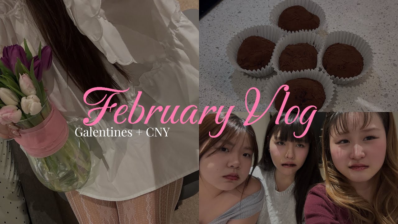 February vlog: galentines + lunar new year 💐🍊