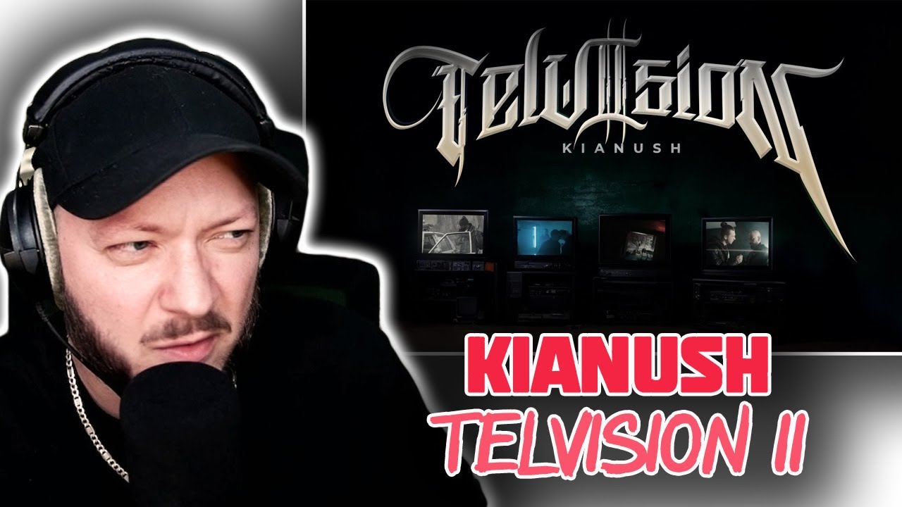 KIANUSH - TELVISION II feat. NIEMAND - Reaction