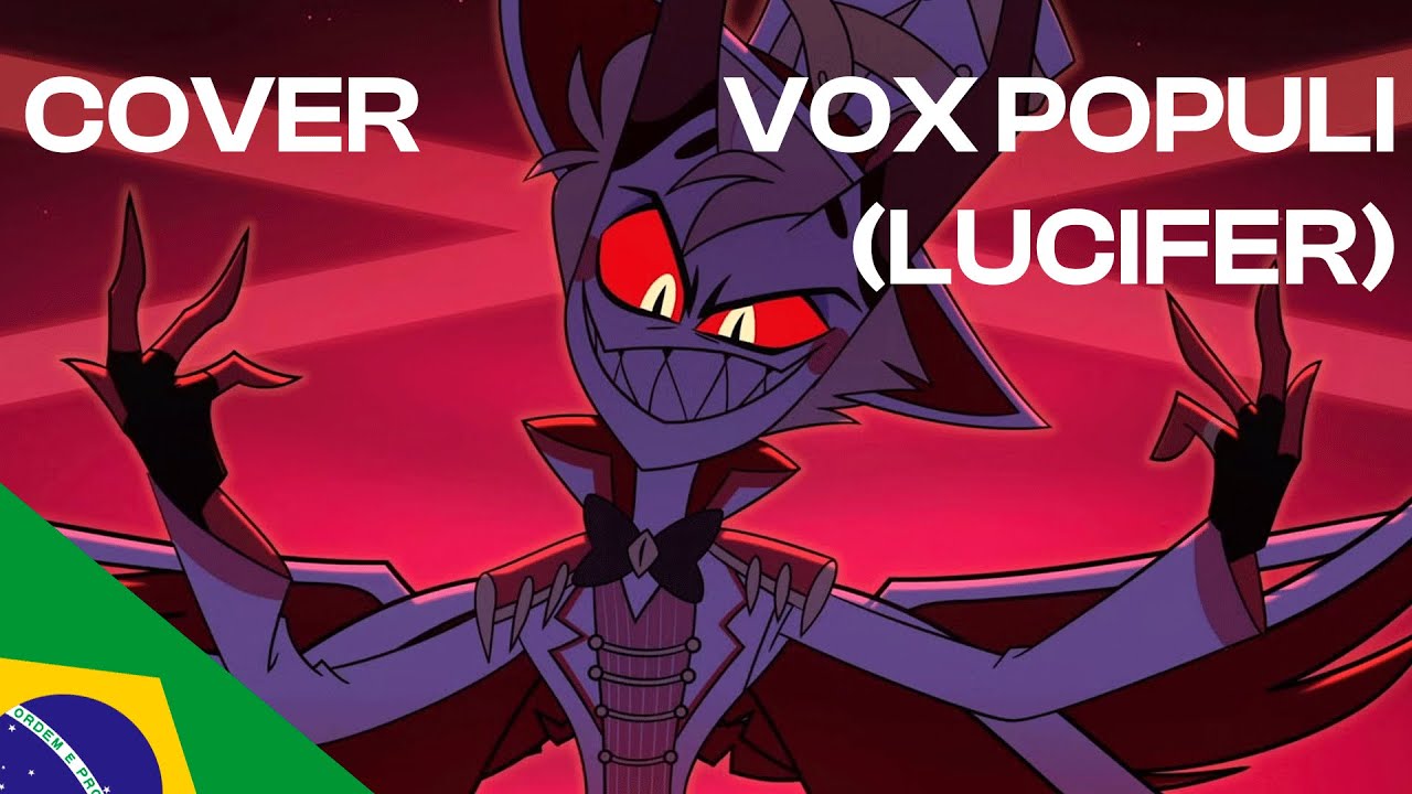 VOX POPULI - PARTE DO L&Uacute;CIFER | Hazbin Hotel - Cover PTBR