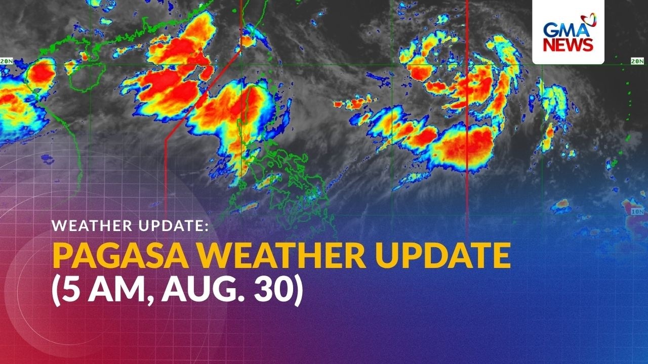 Weather update as of 5 AM (Aug. 30, 2026) | GMA News