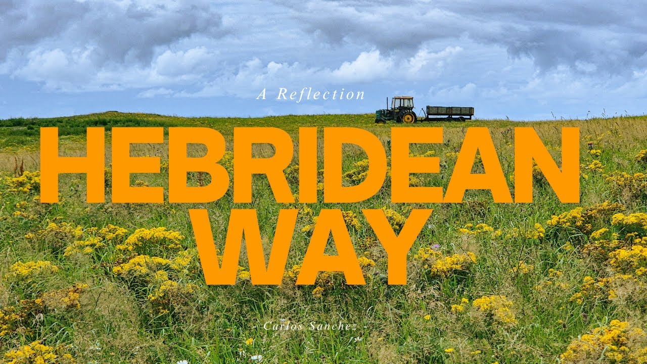HEBRIDEAN WAY: REFLECTION