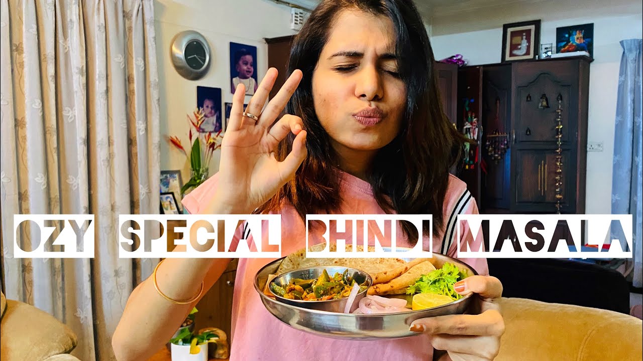 Ozy Special | Bhindi Masala