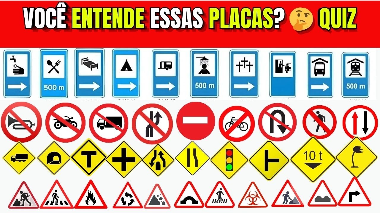 🚦QUIZ  DE PLACAS DE TRÂNSITO: VOCÊ PASSARÁ OU NÃO NO TESTE DE TRÂNSITO?