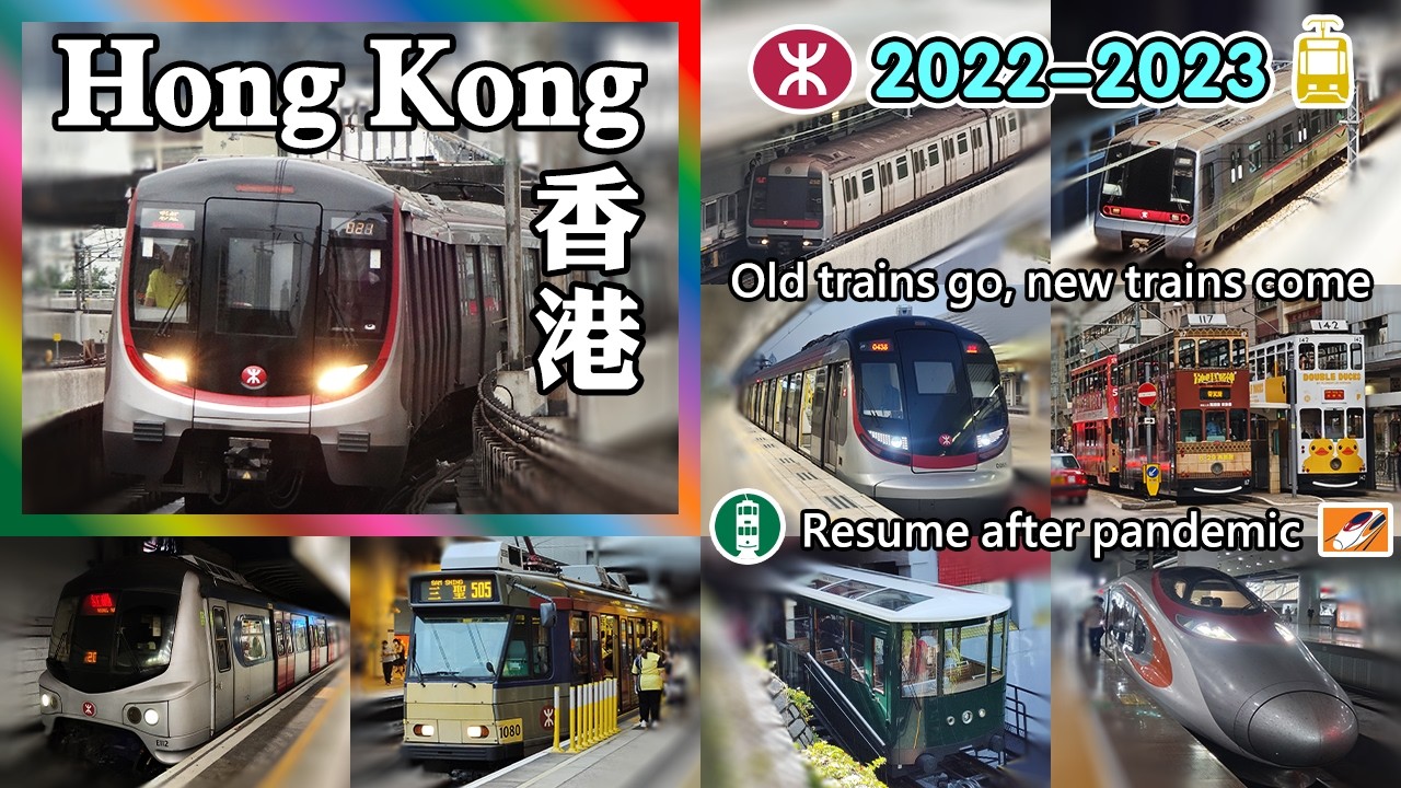 🚇🚆🚋 🇭🇰 Recovered from pandemic, still has huge diversity! Hong Kong's railway system! 2022-2023