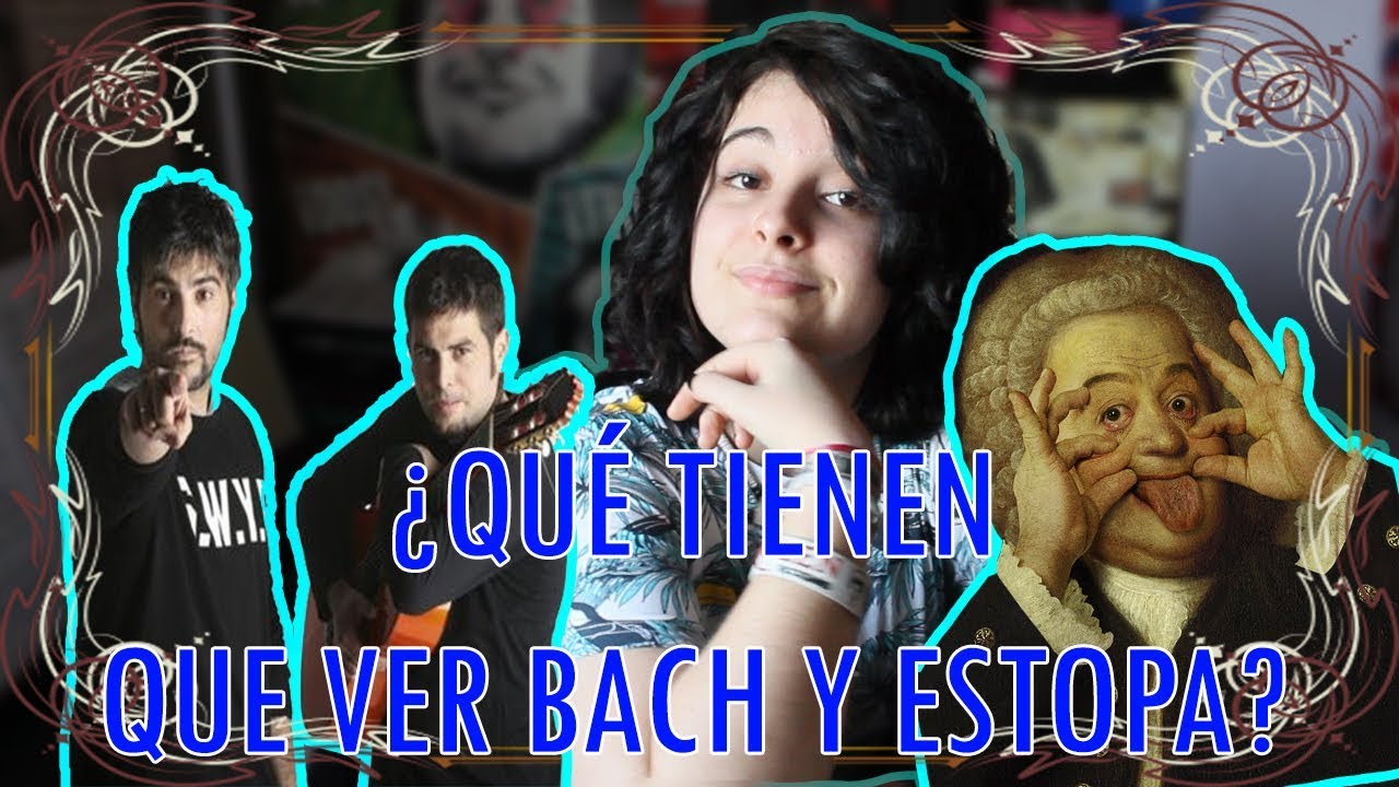 BACH ERA FAN DE ESTOPA. | La cadencia andaluza. | Martha Wheat.