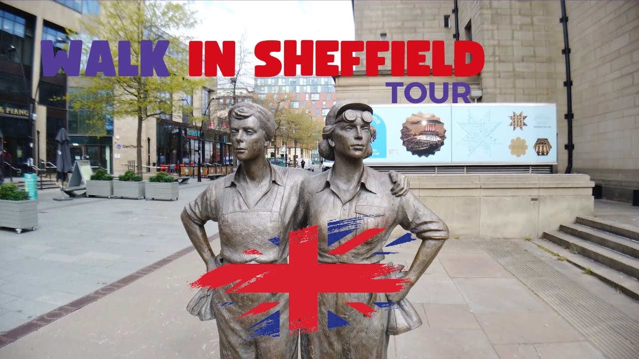 Sheffield (UK) 🇬🇧 City Walk 2022 - Walking Tour in Sheffield
