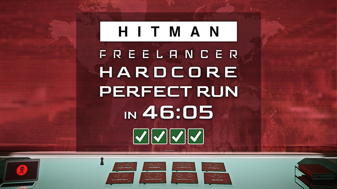 Freelancer Hardcore Perfect Run in 46:05 - HITMAN World of Assassination