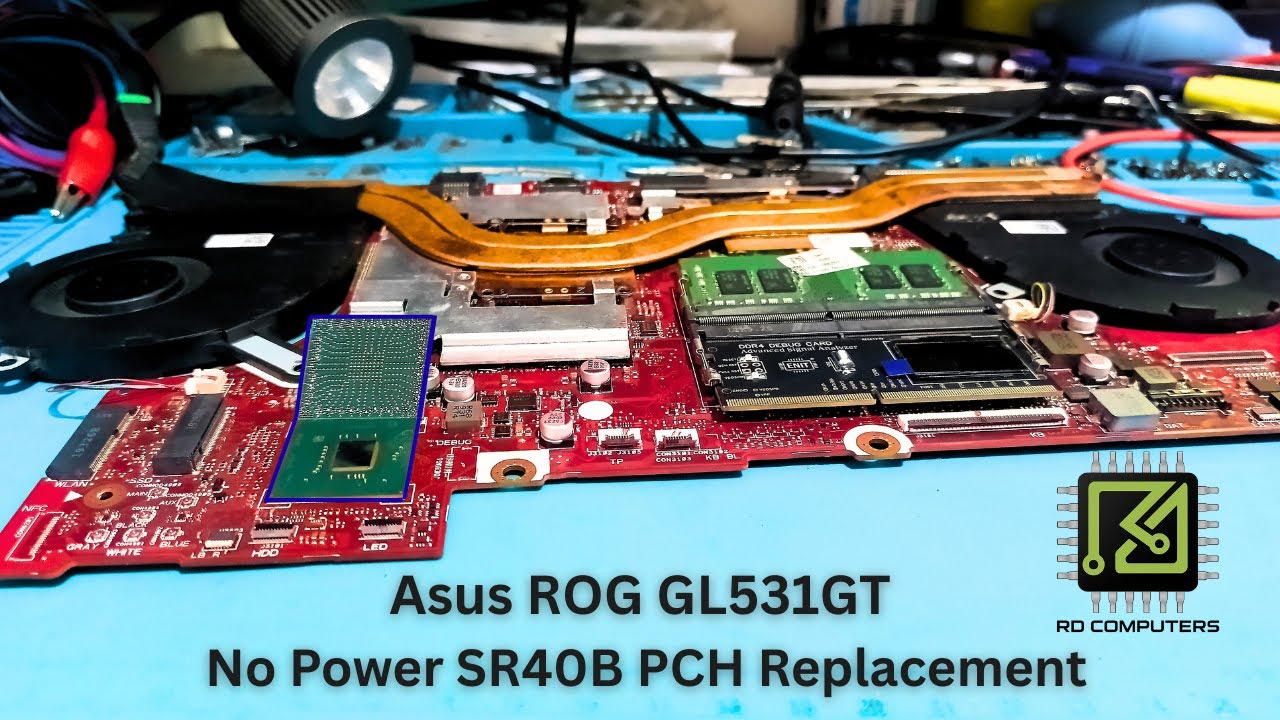 Asus ROG GL531GT No Power | SR40B PCH Replacement #srilanka #negombo #laptoprepair #rdcomputers