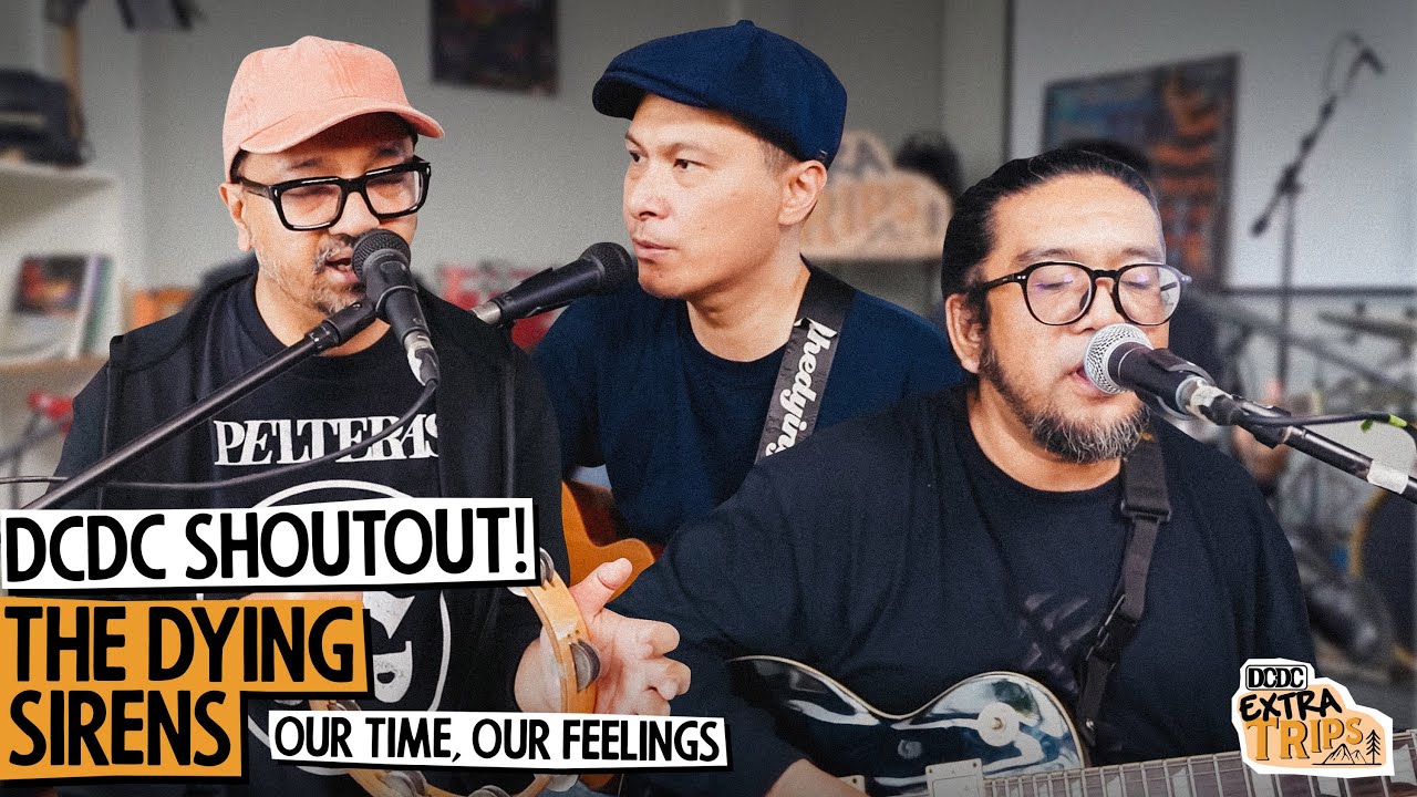 The Dying Sirens - Our Times, Our Feelings | DCDC Extratrips