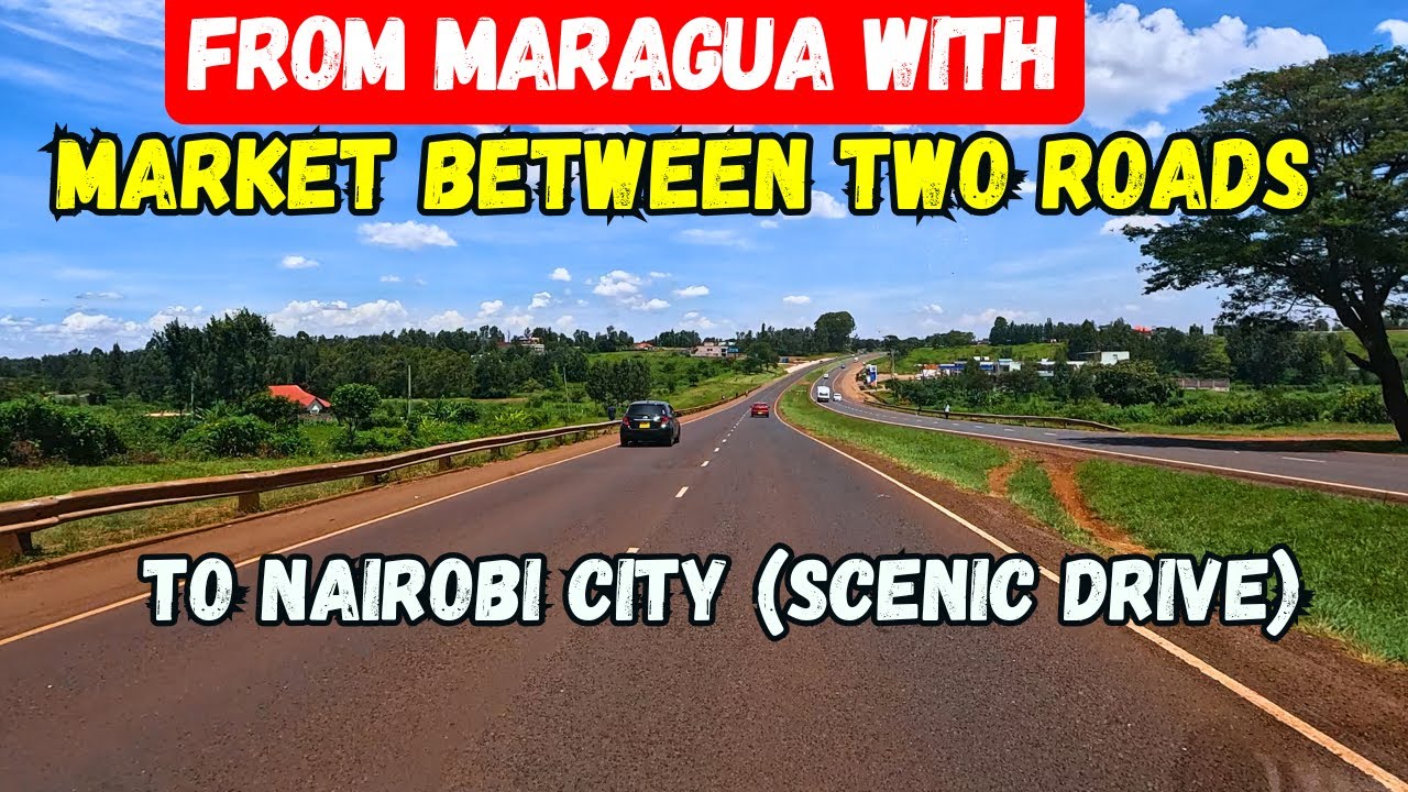 ONLY in KENYA: The RICH Maragua of Murang'a & Scenic Drive!