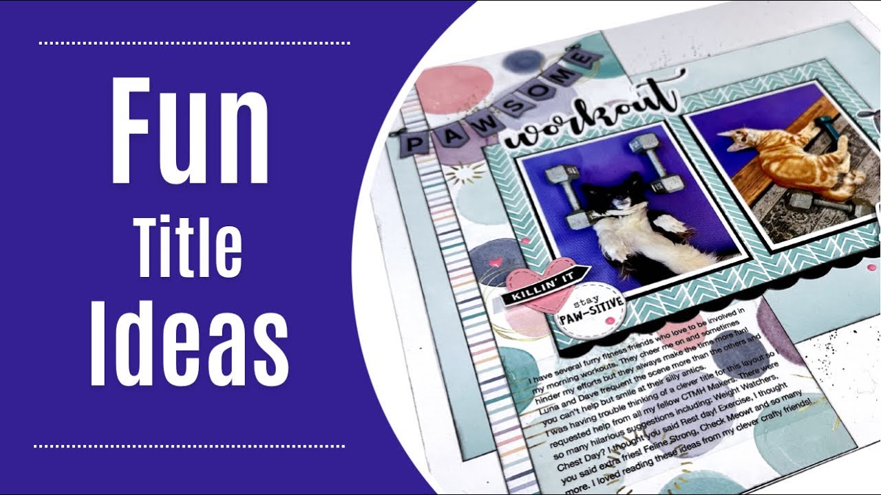 Fun Title Ideas! Scrapbook Layout