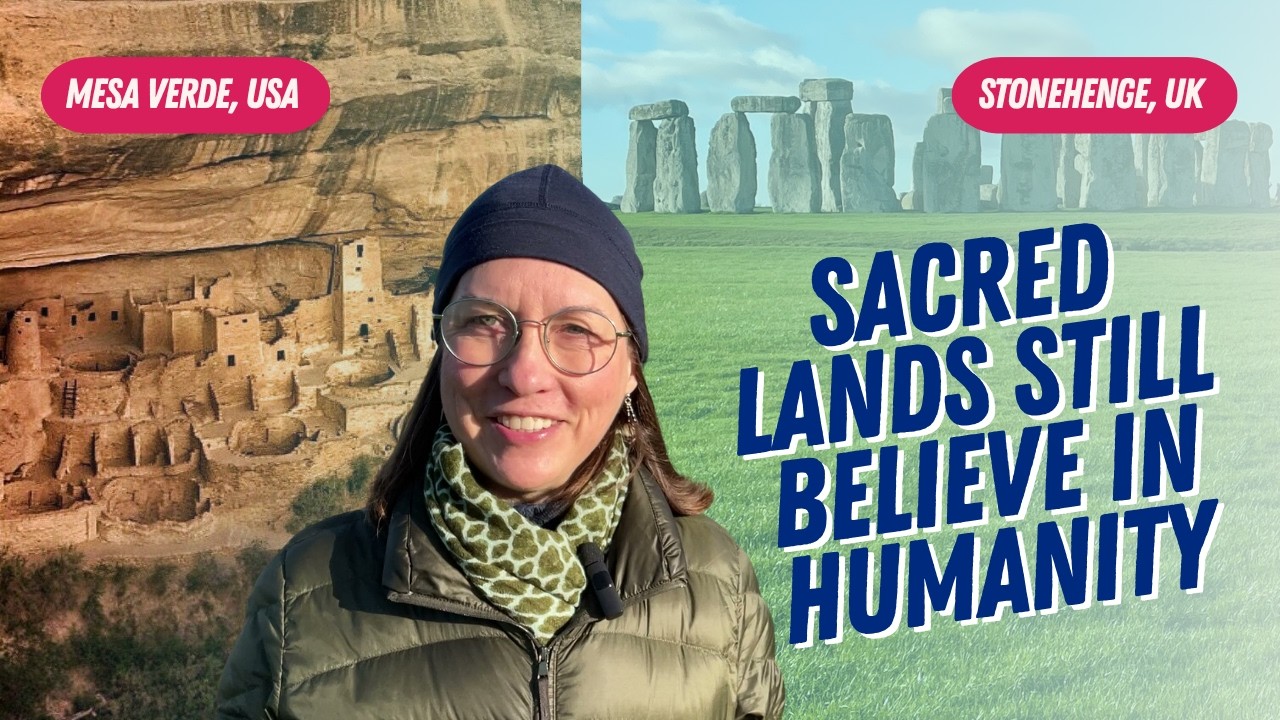 Cross-Globe Land Connection: Sacred Lands Share Hope for Humanity | Insights from Beyond