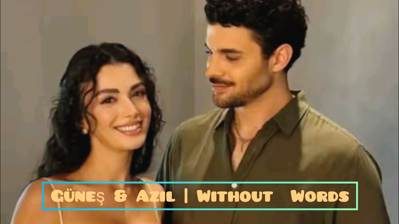 Azil and G&uuml;neş |Without words