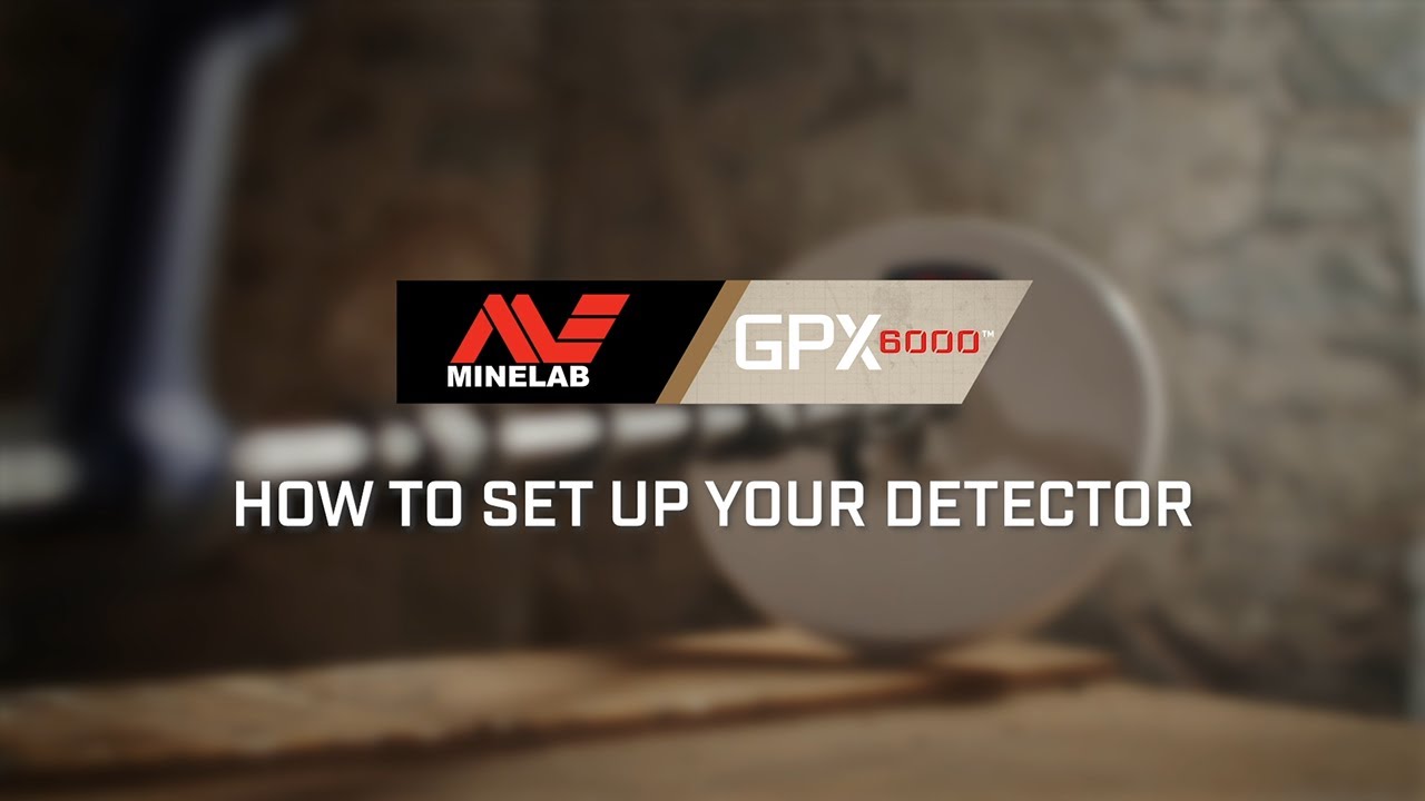 GPX 6000 Learn #2: How To Set Up Your Detector | Minelab Metal Detectors