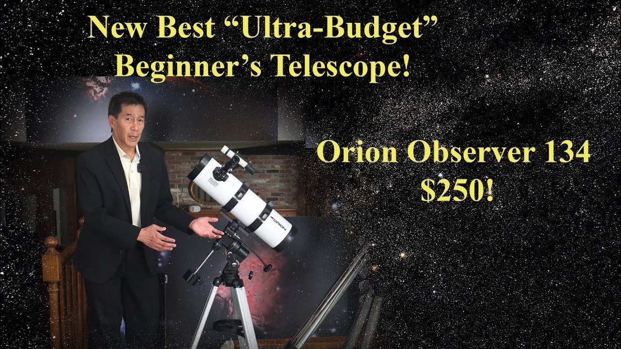 Новый «лучший» сверхбюджетный телескоп для начинающих? Обзор Orion Observer 134!