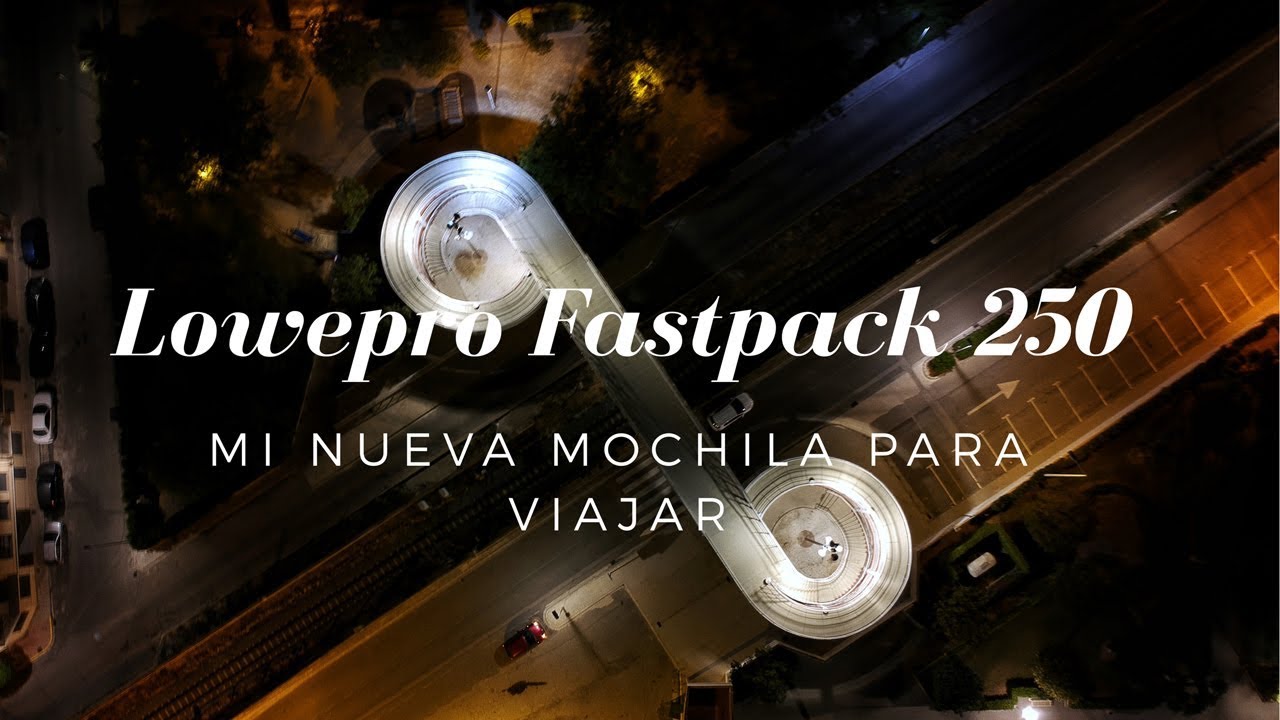 Mochila para viajar! Lowepro Fastpack 250 español